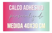 Calco Adhesivo Personalizado Diseño Logo 30x40 Vinilo