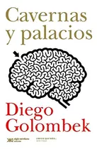 Cavernas Y Palacios - Golombek, Diego