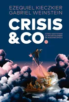 Crisis & Co. De Ezequiel Kieczkier Y Gabriel Weinstein