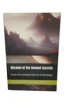 Libro: Ancient Secrets Wisdom (paperback)