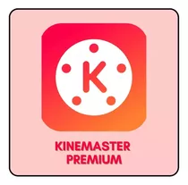 Kinemaster Pro (premium) 2024 - Sem Marca D'água