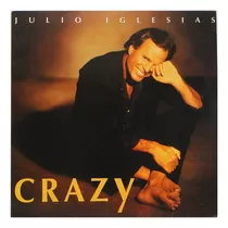 Cd Julio Iglesias - Crazy