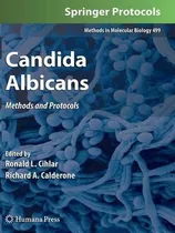 Libro Candida Albicans : Methods And Protocols - Ronald L...