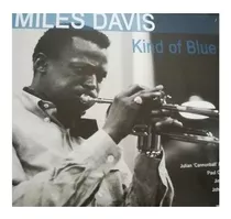 Miles Davis - Kind Of Blue