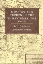 Libro Muscovy And Sweden In The Thirty Years' War 1630-16...