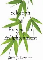 Libro Selection Of Prayers For Enlightenment - Sixto J No...
