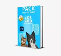 Artes Editáveis Photoshop Pet Shop +220 P/ Designer Gráfico 