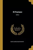 Libro El Pantano : S Tira - Mario Muã±oz-bustamante