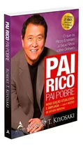 Pai Rico, Pai Pobre - Edição De 20 Anos Atualizada E Ampliada: O Que Os Ricos Ensinam A Seus Filhos Sobre Dinheiro, De Kiyosaki, Robert T.. Pai Rico Editorial Starling Alta Editora E Consultoria  Eire