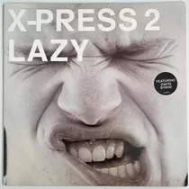 X-press 2 - Lazy - 12'' Single Vinil Uk