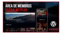 Sitema De Membros,estilo Netflix Com Wordpress E Elementor..