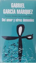 Del Amor Y Otros Demonios, De G Garcia Marquez., Vol. 1. Editorial Mondadori, Tapa Blanda En Español, 2016