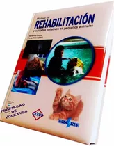 Libro Veterinaria Manual De Rehabilitación Cuidados Animales