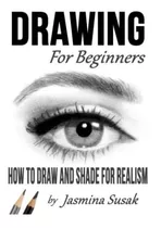 Book : Drawing For Beginners How To Draw And Shade For _c