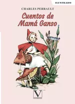 Cuentos De Mamá Ganso (infantil-juvenil) (spanish Edition 