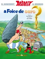 A Foice De Ouro (nº 2 As Aventuras De Asterix), De Uderzo, Albert. Série As Aventuras De Asterix (2), Vol. 2. Editora Record Ltda., Capa Mole Em Português, 1985