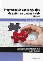 Programaciãâ³n Con Lenguajes De Guiãâ³n En Pãâ¡ginas Web, De Caballero González, Carlos. Editorial Ediciones Paraninfo, S.a, Tapa Blanda En Español
