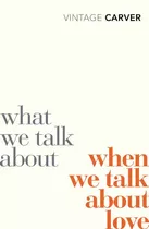 Livro What We Talk About When We Talk About Love Vintage Uk