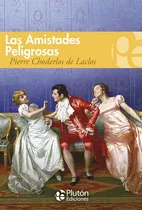 Varios Autores Libros: Amistades Peligrosas