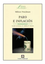 Libro Paro E Inflacion - Milton Friedman, De Friedman, Milton. Editorial Union, Tapa Blanda En Español, 2012