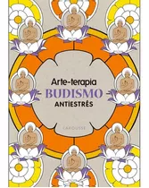 Arte-terapia Budismo Antiestrés Mandalas (t.dura) / Larousse