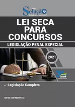 Apostila Lei Seca Para Concursos - Legislação Penal Especial