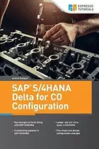 Libro Sap S/4hana Delta For Co Configuration - Ashish Sam...