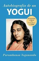 Autobiografia De Un Yogui - Yogananda, Paramhansa, De Yogananda, Paramha. Editorial Crystal Clarity Publishers En Español