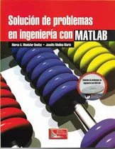 Solucion De Problemas En Ingenieria Con Matlab