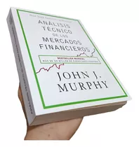 Libro: Análisis Técnico De Mercados Financieros- John Murphy