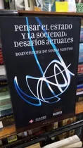 Pensar El Estado Y La Sociedad: No, De Boaventura De Sousa Santos. Serie No, Vol. No. Editorial Clacso, Tapa Blanda, Edición No En Español, 2009