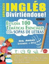 Livro: Aprender Inglês Enquanto Se Diverte! - Nível Avançado