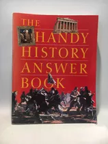 The Handy History Answer Book Rebecca Nelson Visible Ink