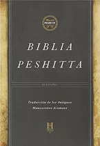 Biblia Peshitta Biblia Peshita En El Idioma Que Jesús Habló