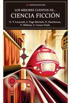Los Mejores Cuentos De Ciencia Ficción, De Vários Autores. Editorial Mestas Ediciones, Tapa Blanda, Edición 1 En Español, 2022