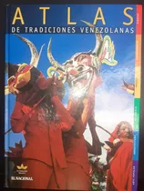 Atlas De Tradiciones Venezolanas El Nacional