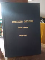 Ginecología Oncológica. Edición 3. Disaia, Creasman