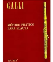 Método Prático Para Flauta Transversal - Galli