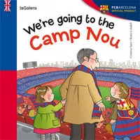 Were Going To The Camp Nou - Sans Mestre,cristina