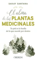 El Alma De Las Plantas Medicinales - Santana Calderin, Saray