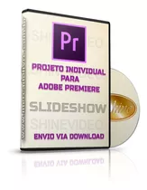 Projeto Editavel Para Premiere Individual 0001 - Slideshow