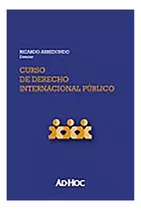 Cur So De Derecho Internacional Publico - Arredondo, Ricardo