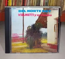 Vielmetti Y Su Combo - Del Norte Soy Cd Bajado De Lp 