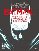 Batman: Asesino De Sonrisas, De Jeff Lemire. Serie Batman Editorial Ecc, Tapa Dura En Español, 2020