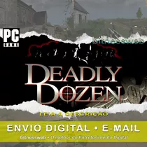 Deadly Dozen - Jogo Para Pc - Digital