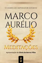 Meditações: O Diário Do Imperador Estóico Marco Aurélio, De Aurélio, Marco. Editora Cdg Edições E Publicações Eireli, Capa Mole Em Português, 2021