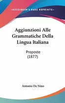 Libro Aggiunzioni Alle Grammatiche Della Lingua Italiana:...