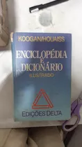 Enciclopédia E Dicionário Ilustrado - Koogan/houaiss