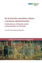 Libro De La Funcion Consultiva Clasica A La Buena Adminis...