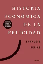 Historia Económica De La Felicidad